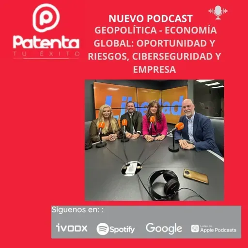 GEOPOLÍTICA Y ECONOMÍA GLOBAL : OPORTUNIDADES Y RIESGOS, CIBERSEGURIDAD Y EMPRESA