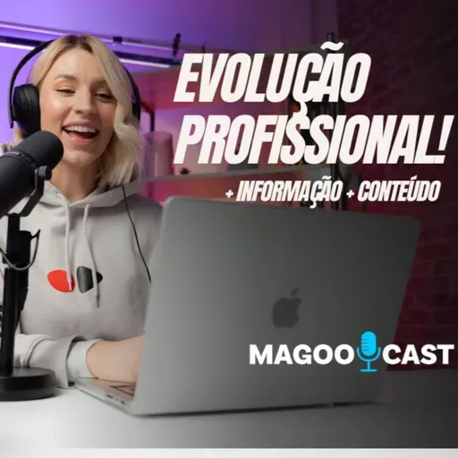 Conhecimento é dinheiro - MagooCast