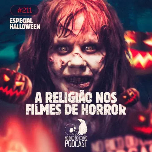 Episódio 211 - As Religiões Nos Filmes De Horror