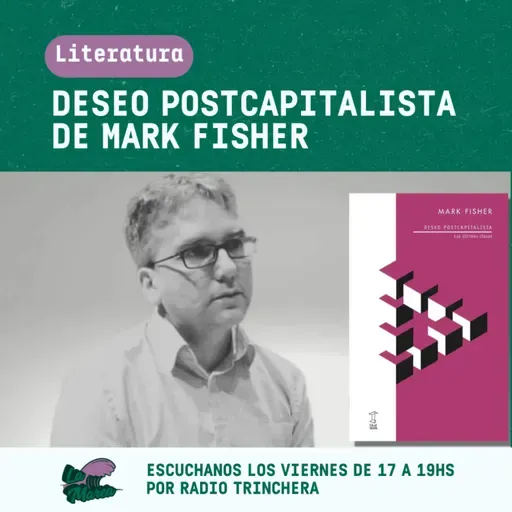 Deseo Postcapitalista de Mark Fisher