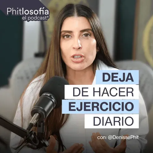 Phitlosofía – Lo que aprendí en 20 años sobre fitness resumido en un episodio - Ep 53