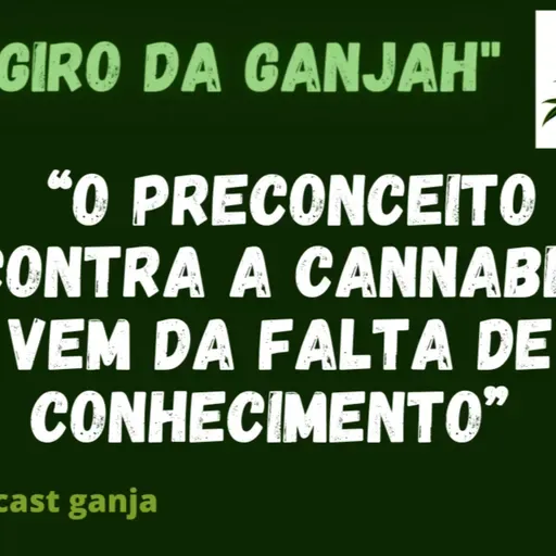 Giro da Ganjah - 30 de maio de 2022