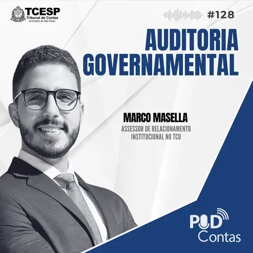 #128 Auditoria governamental com Marco Masella 