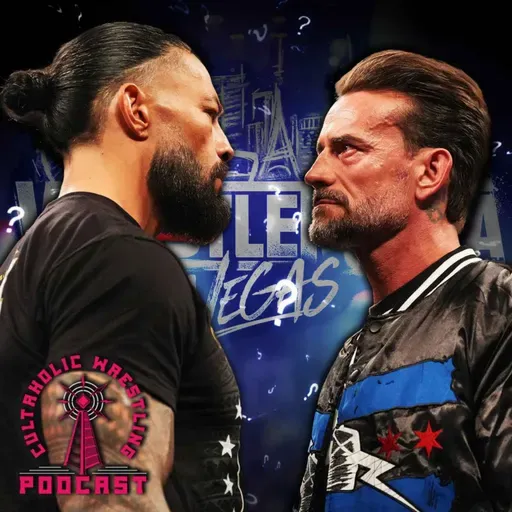 What Will Be The Best Match Of WWE WrestleMania 42? - Cultaholic Wrestling Podcast 438