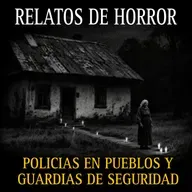 Canasta de Historias de TERROR NUEVAS de POLICIAS EN PUEBLOS Y VELADORES / Vol.7