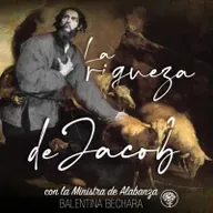 LA RIQUEZA DE JACOB con la Ministra de Alabanzas Balentina Bechara