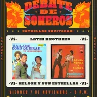 Debate de Soneros - The Latin Brothers VS Nelson y sus Estrellas - 07 de noviembre de 2025