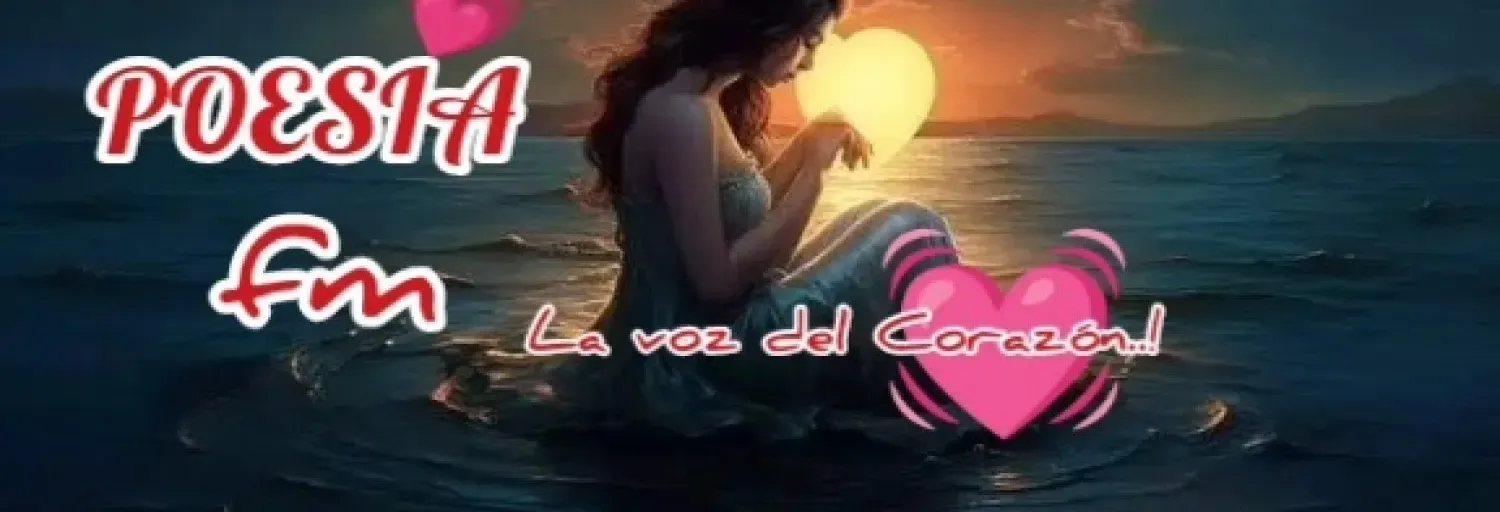 Poesía fm La voz del Corazón