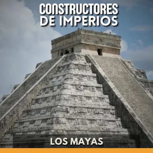 Constructores de Imperios - Los Mayas