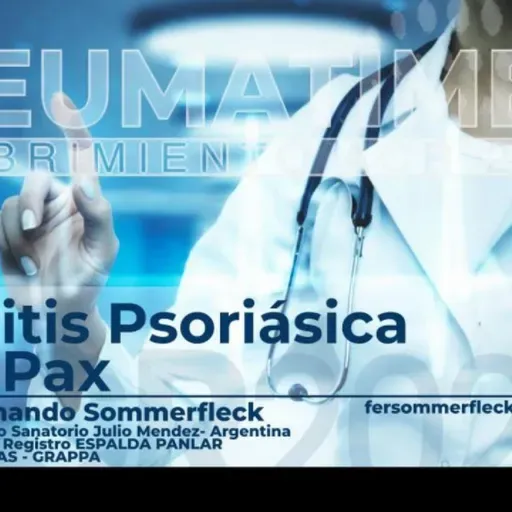 Artritis Psoriásica y EsPax - Dr. Fernando Sommerfleck - día 1
