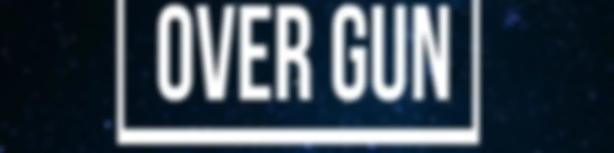 Over Gun Podcast