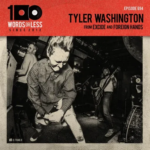 Tyler Washington from Excide and Foreign Hands