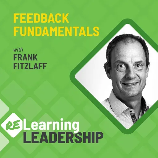 54: Feedback Fundamentals | Frank Fitzlaff and Pete Behrens