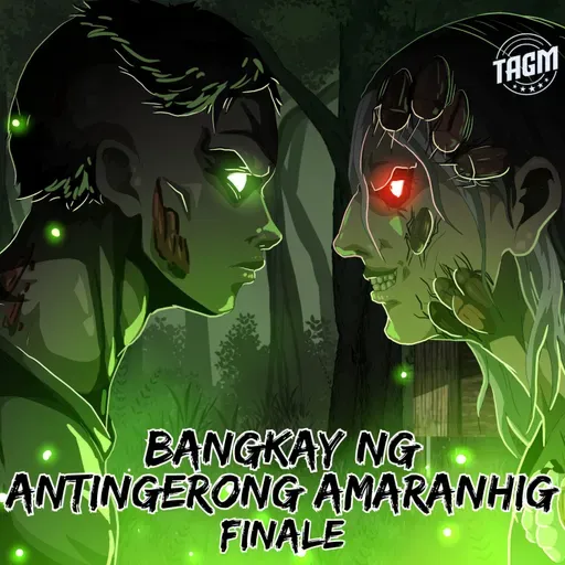 Episode 242 : Bangkay Ng Antingerong Amaranhig (Finale)