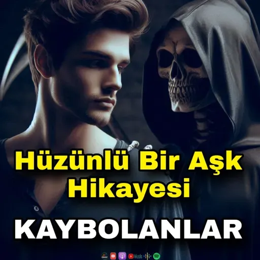 KAYBOLANLAR (SESLİ KİTAP /HİKAYE) PODCAST