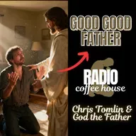 Good Good Father - Chris Tomlin & God the Father