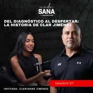 Del diagnóstico al despertar: la historia de Clar Jiménez - Ep. 217