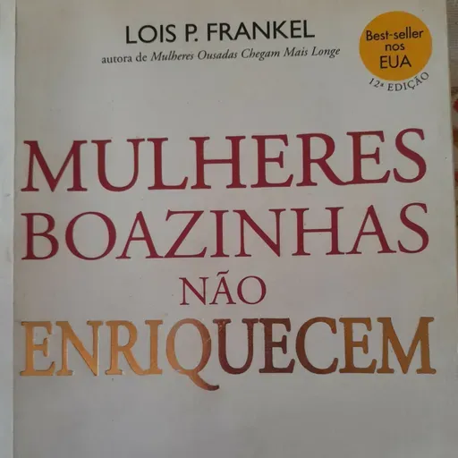 Introdução mulheres boazinhas não enriquecem- Lois P. FRANKEL. BY CARLA CALADO. 