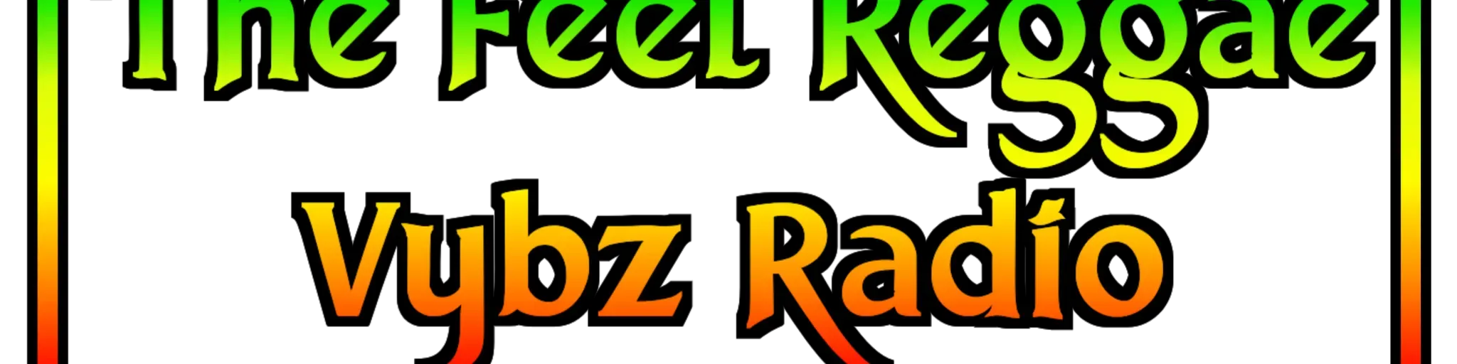 The Feel Reggae Vybz Radio