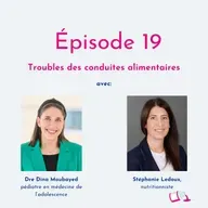 Épisode 19 | Troubles des conduites alimentaires