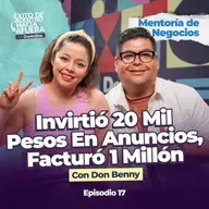 Mentoría de Negocios: ¿Cómo escalar tus ventas con tráfico pagado? Ft. @donbennyads | Ep. 17