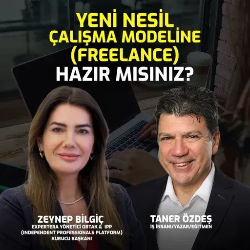 Yeni Nesil Freelance Çalışmanın Avantajları Dezavantajları I Zeynep Bilgiç