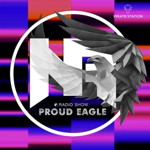 Nelver - Proud Eagle Radio Show #610 [Pirate Station Online] (04-02-2026)