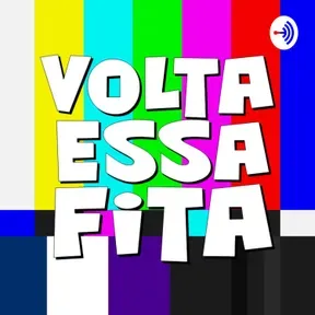 Volta Essa Fita