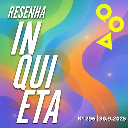 Resenha Inquieta nº 296