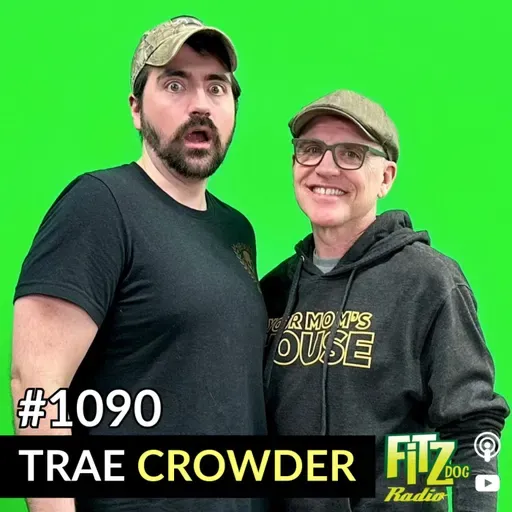 Trae Crowder - Episode 1090