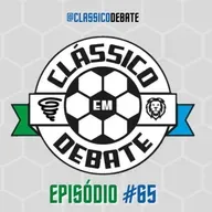 Clássico em Debate #65