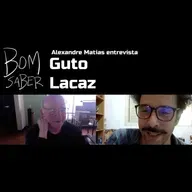 Bom Saber #101: Guto Lacaz