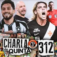 VASCO VISITA O PAPÃO E VENCE COM DOIS GOLS DE SPINELLI! BOTAFOGO MARCA NO FIM E CONSEGUE VITÓRIA! - CHARLA DE QUINTA #312