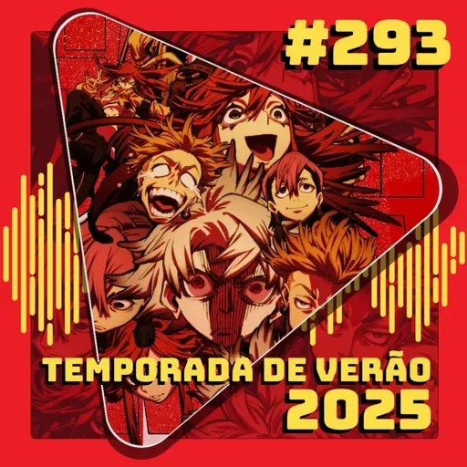 #293 Expectativas Temporada de Verão 2025