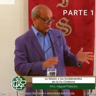 La Misión y los fundamentos de la Fe Cristiana - Mensaje 02 de noviembre de 2025