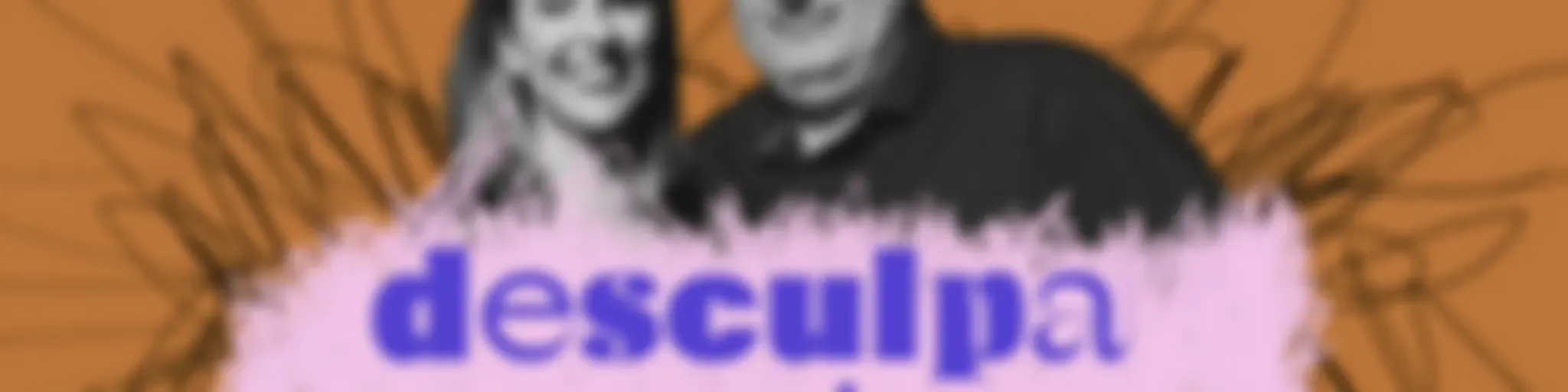 Desculpa o Transtorno