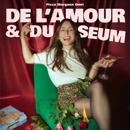 De l'Amour et du Seum - Nos ami.es les exs - Avec Lisa Perrio