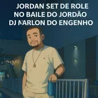 JORDAN SET - DE ROLÉ NO BAILE DO JORDÃO - DJ MARLON DO ENGENHO