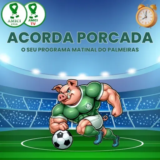 AO VIVO | ACORDA 🐷PORCADA🐷 | O SEU PROGRAMA MATINAL FALANDO DE PALMEIRAS