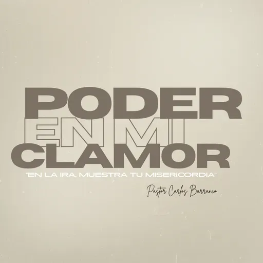 Poder en mi clamor / Habacuc 3:2