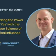 Patrick van der Burght, Unlocking the Power of 'Yes' with the Proven Science of Ethical Influence - Innova.Buzz 688