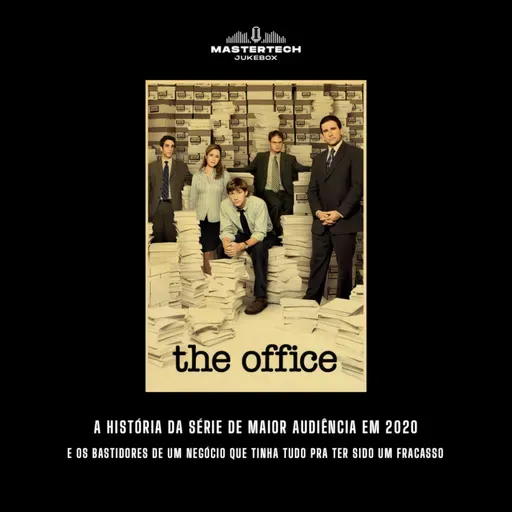 T04E09 - The Office: Os bastidores de um negócio que tinha tudo para ter sido um sucesso