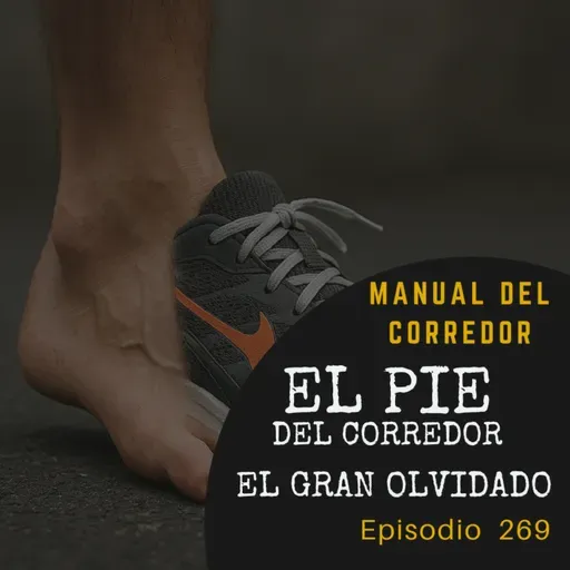 269. El pie del corredor. El gran olvidado