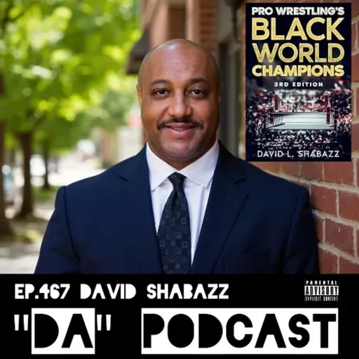 Ep.467 David Shabazz