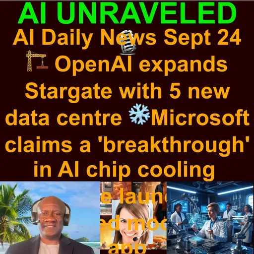 AI & Tech Daily News Rundown: 🤝Microsoft is building an AI marketplace for publishers ❄️ Microsoft claims a 'breakthrough' in AI chip cooling  🎨Google launches an AI-powered mood board app & more (Sept 24th 2025)