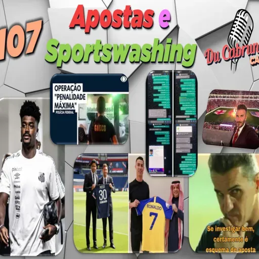 107 - Apostas e Sportswashing