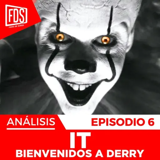 IT: BIENVENIDOS A DERRY | Capítulo 6 | Análisis, detalles, teorías …