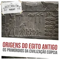 214 Origens do Antigo Egito: os primórdios da civilização egípcia