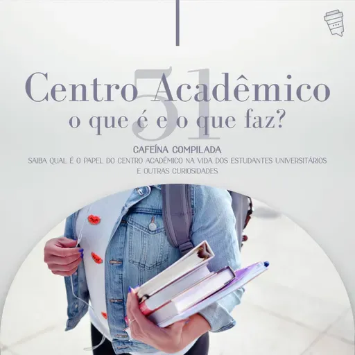 051 - O que faz o Centro Acadêmico?