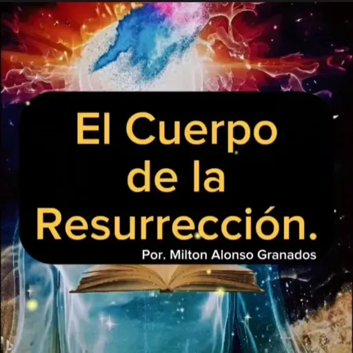 ¿Cómo resucitarán los muertos?
